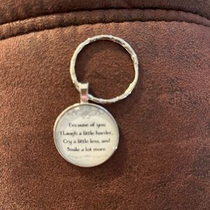 Because of you keychain. Perfect for someone special. Perfect for a friend. NWT.